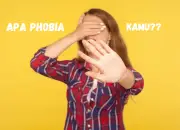 17 Jenis-Jenis Phobia: Penyebab, Gejala, dan Cara Mengatasinya